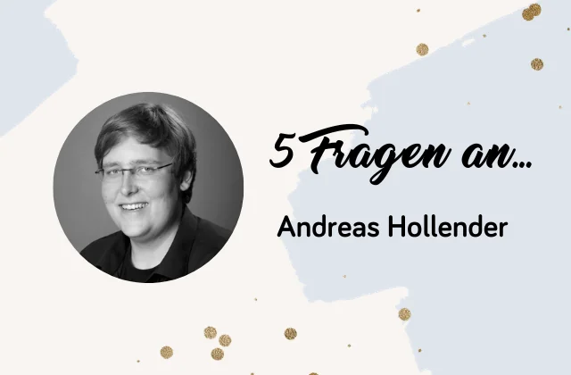 Beitragsbild für 5 Fragen an Andreas Hollender