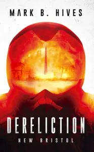 Dereliction_Mark B Hives_Cover_Longlist NCP21