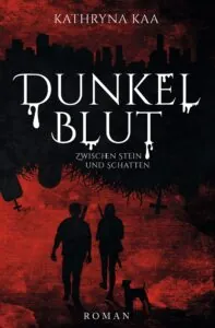 Buchcover Dunkelblut von Kathryna Kaa