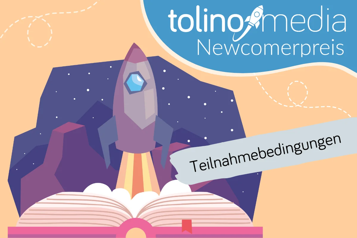 Teilnahmebedingungen zum tolino media Newcomerpreis 2024