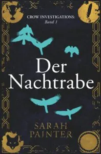 Cover: Sarah Painter: Der Nachtrabe: Hellblaue Raben und goldene Elemente