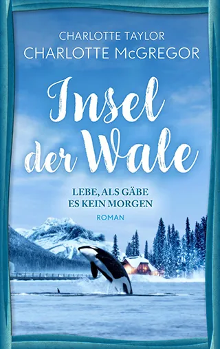 Buchcover von Insel der Wale von der Autorin Charlotte McGregor