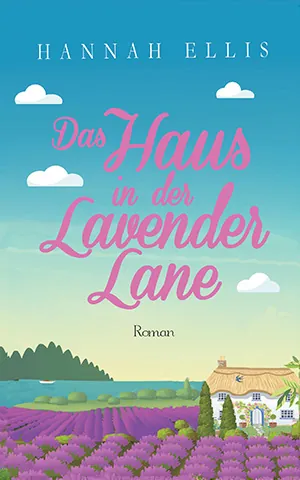 Buchcover von Das Haus in der Lavender Lane von Hannah Ellis