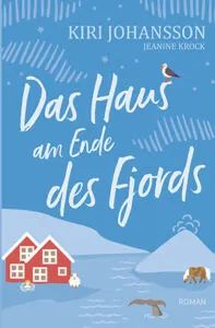 Buchcover von Das Haus am Ende des Fjords von Kiri Johansson